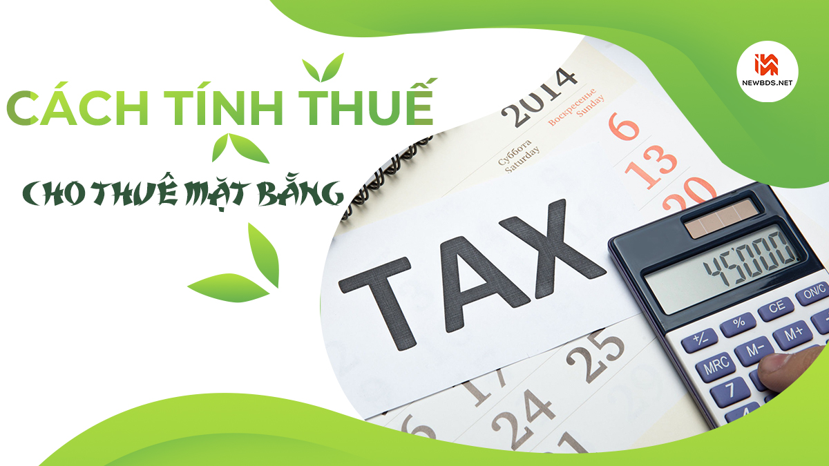 Cách tính thuế cho thuê mặt bằng kinh doanh