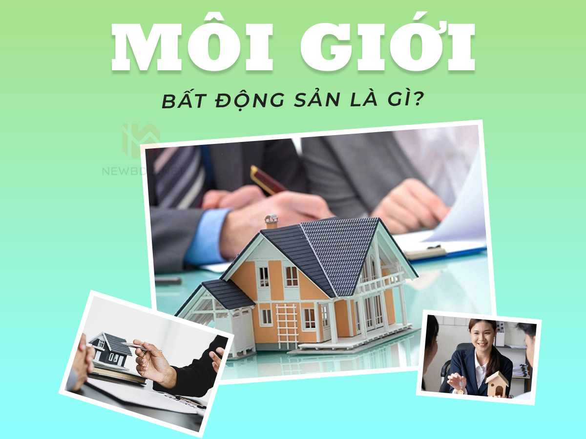 Môi giới bất động sản là gì?